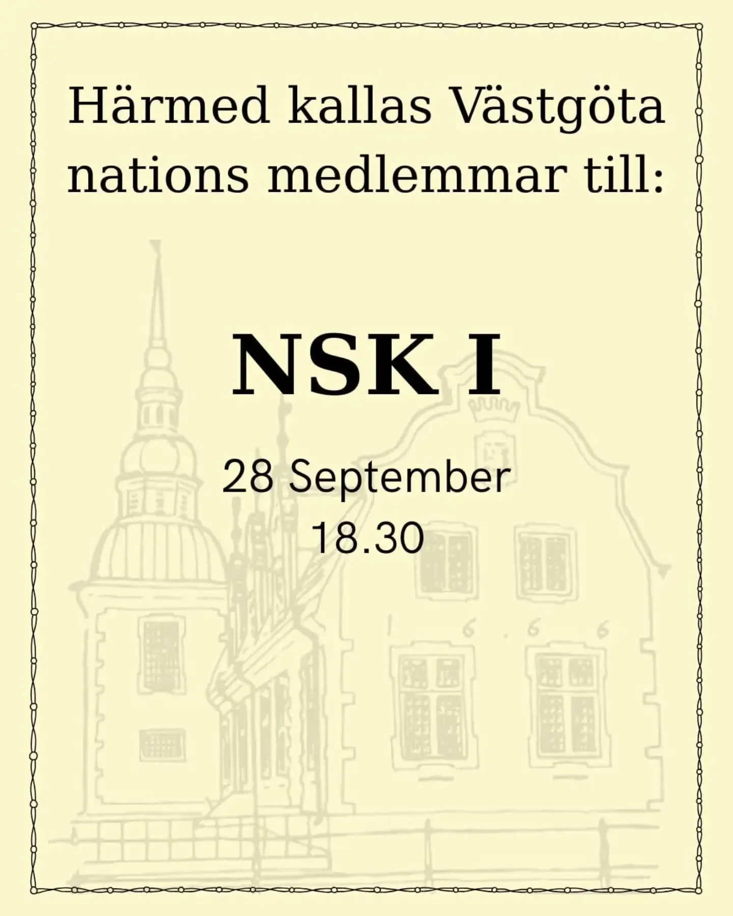 V&auml;lkomna till V&auml;stg&ouml;ta nations f&ouml;rsta nationssammanskomst (NSK) f&ouml;r terminen!

NSK I &auml;ger rum 28 september 18:30 i stora salen. Medlemskap i nationen kr&auml;vs f&ouml;r att r&ouml;sta.

Dagordning och information om nat