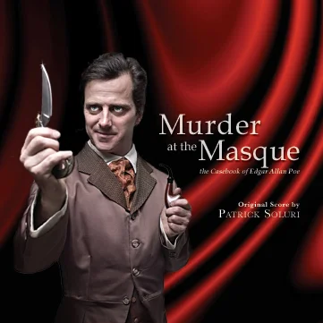 MURDER AT THE MASQUE: the Casebook of Edgar Allan Poe