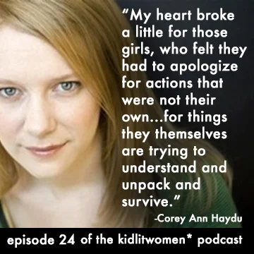 Episode 24! On Writing, Sexual Harassment and Being an Example, by Corey Ann Haydu