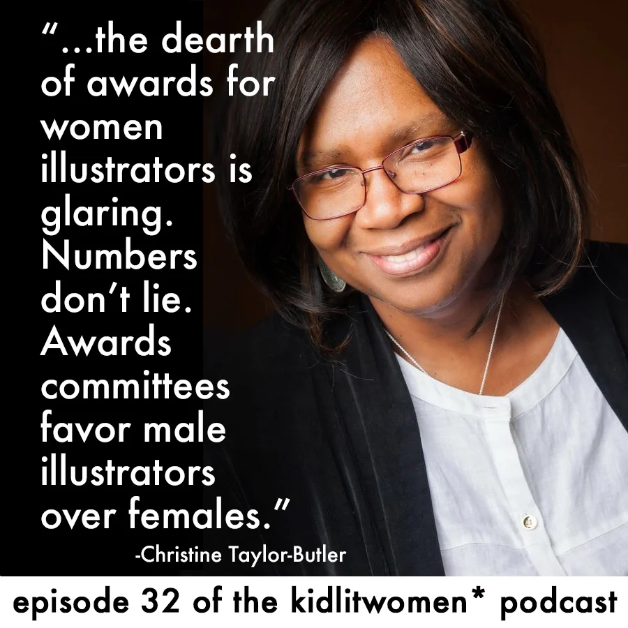 Episode 32! Gender Inequity: Caldecott by the Numbers &amp; the CSK Illustrator Awards by Christine Taylor-Butler