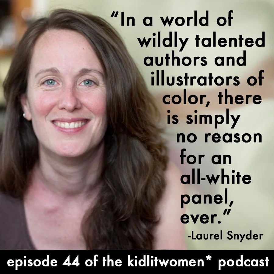 Episode 44! No More All-White Panels: A Pledge, by Laurel Snyder