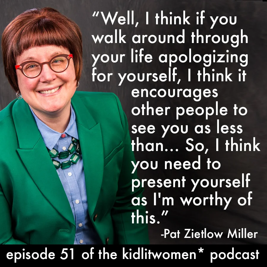 Episode 51! Conversation with Pat Zietlow Miller