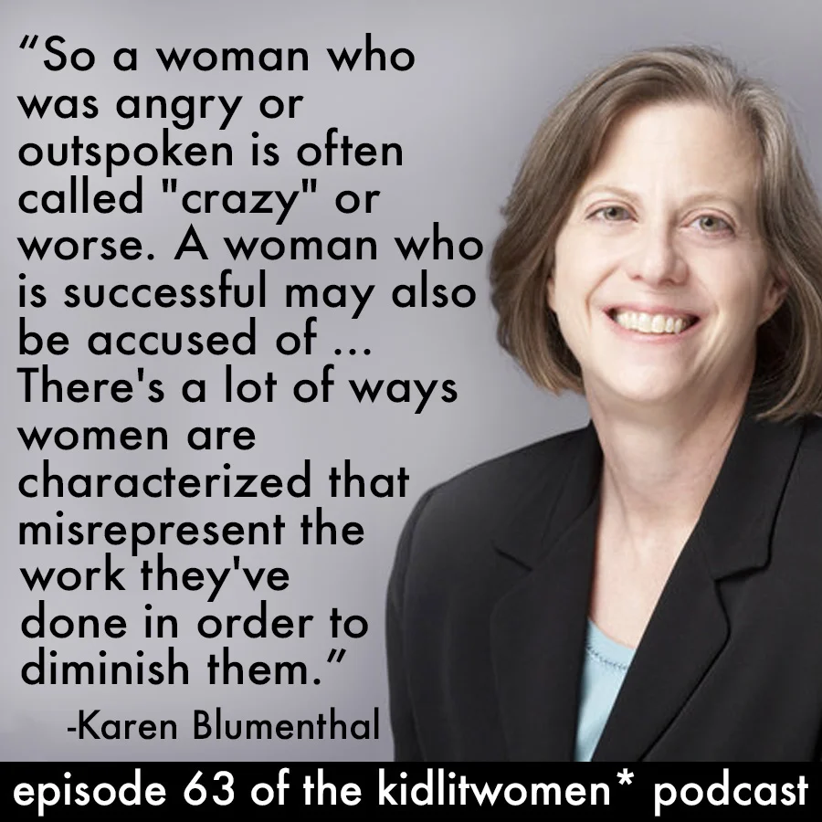 Episode 63! Reclaiming Women’s History--Still, Conversation with Karen Blumenthal