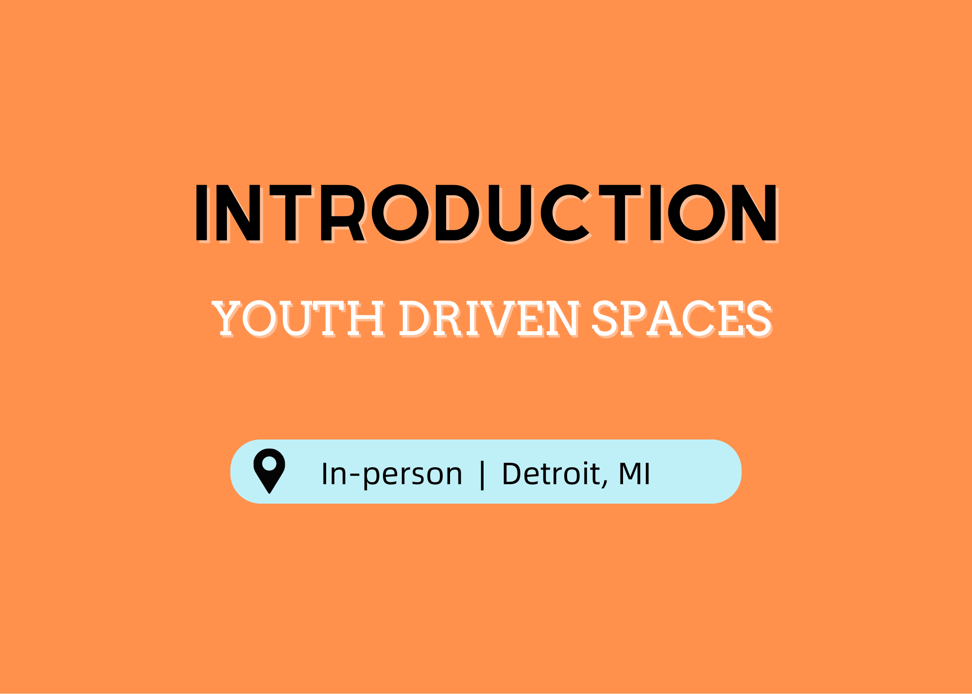 Youth Driven Spaces Basics