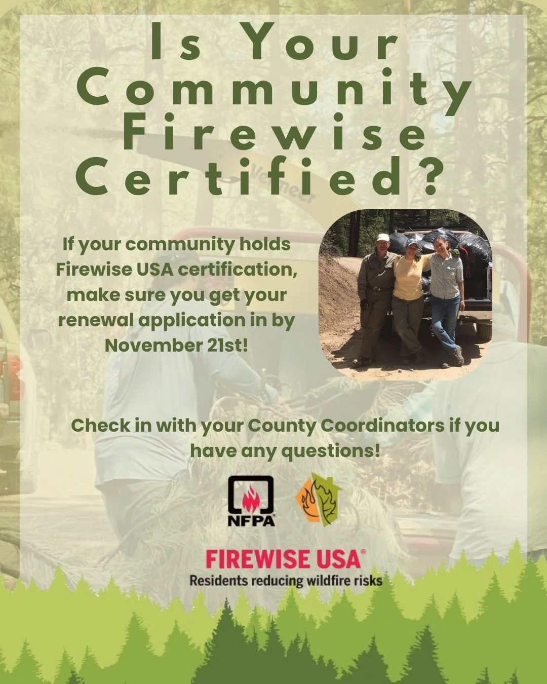Is your Community Firewise certified? Renewals for NFPA's FirewiseUSA certification are due November 21st, so don't delay to get it done! Log into the FirewiseUSA site under NFPA to start your renewals. 

***Reminder that FirewiseUSA is an NFPA certi