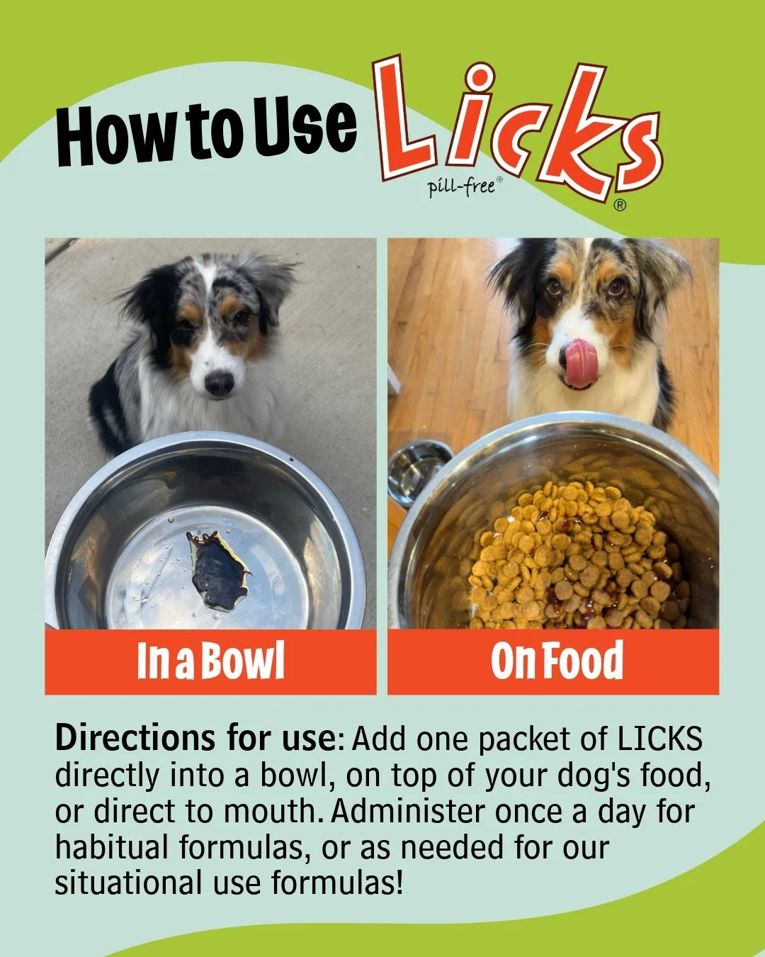Licks Pill-Free&rsquo;s gel packets are packed into single dosed packets, making it easy for mealtime. We provide dosage recommendations on all of our products in an effort to be mindful of absorption rates for pets and cost to the consumer.

The gel