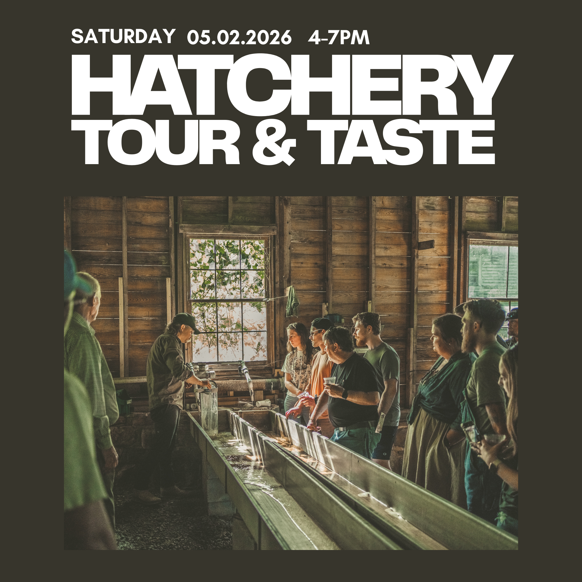 Hatchery Tour & Taste Event