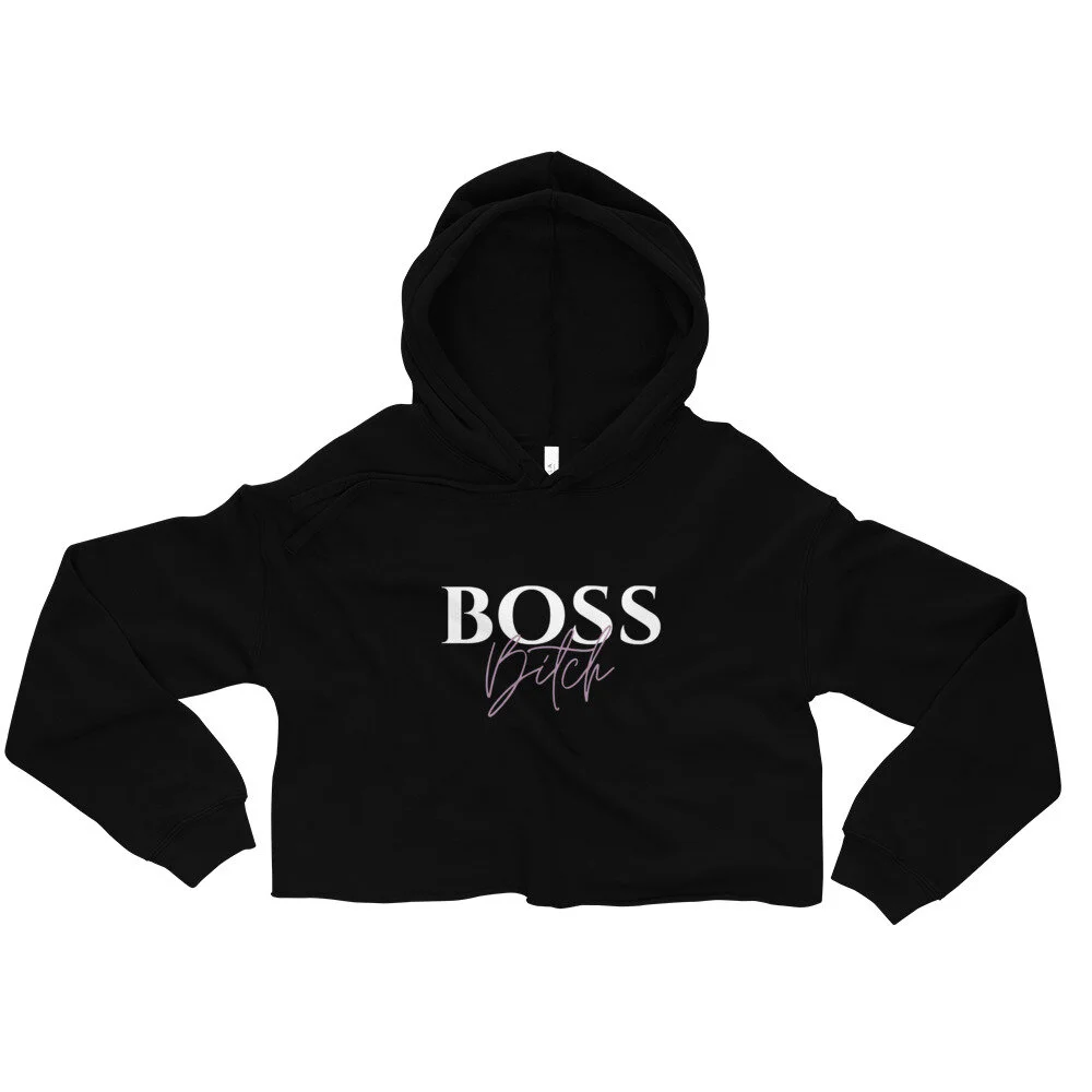 Boss Bitch Women's Cropped Hoodie
