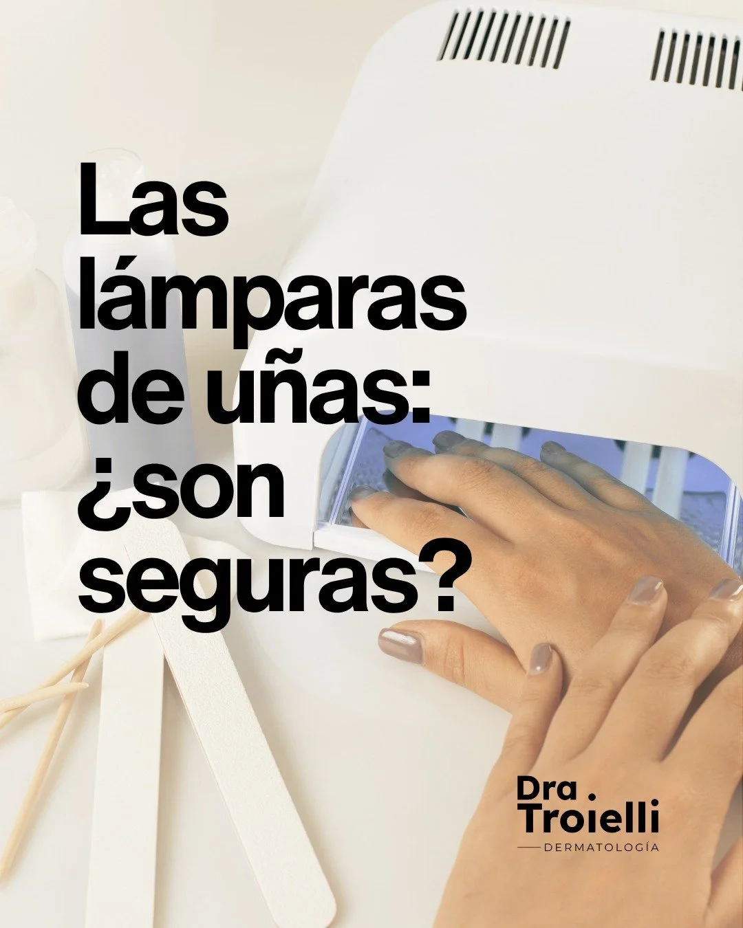 Las l&aacute;mparas de u&ntilde;as: &iquest;son seguras? 💅🔦
Desliz&aacute; para conocer m&aacute;s sobre lo que dice la evidencia cient&iacute;fica reciente.

#dratroielli #dermatologia #piel #manicura #u&ntilde;as