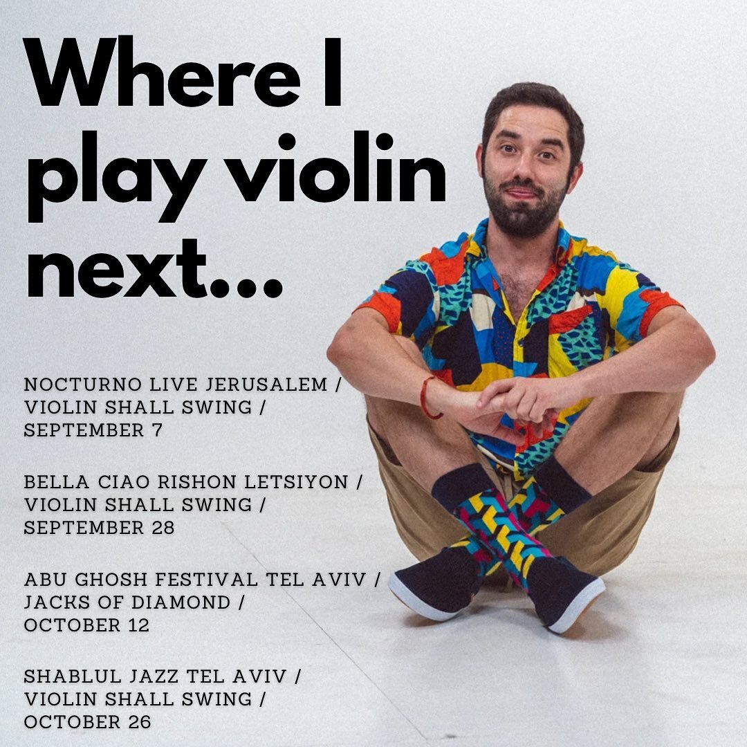 Anybody saw my violin..? 🎻
.
.
07.09 - @nocturno_live with @nitzb_15 &amp; @gonnshani 

28.09 - @bellaciao.bar with @nitzb_15 &amp; @yonatan_farhi_music 

12.10 - @abu Ghosh festival with @jacksofdiamond 

26.10 - @shabluljazz with @nitzb_15 &amp; @