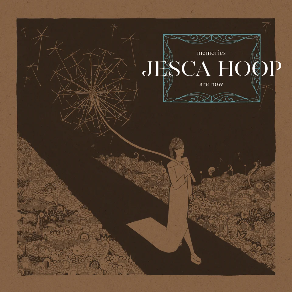Jesca Hoop | Memories Are Now