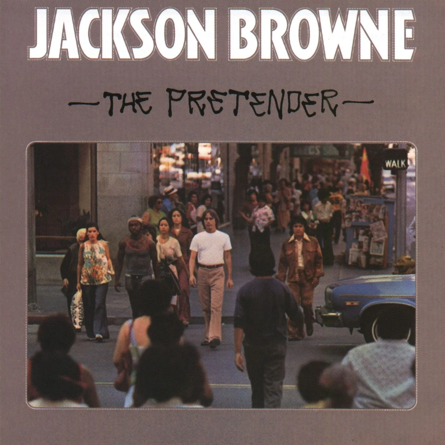 Jackson Browne | The Pretender