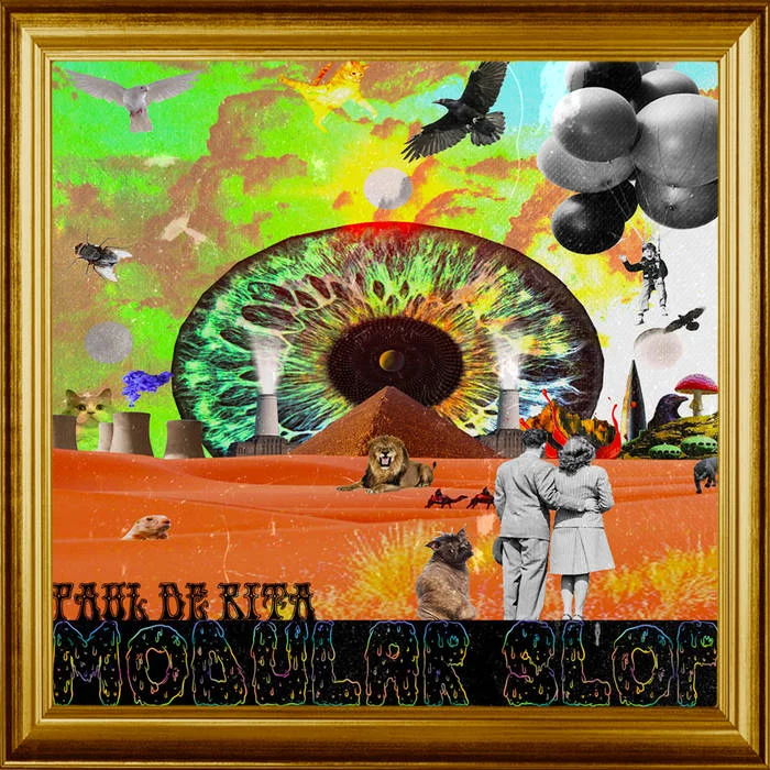 Paul De Rita | Modular Slop