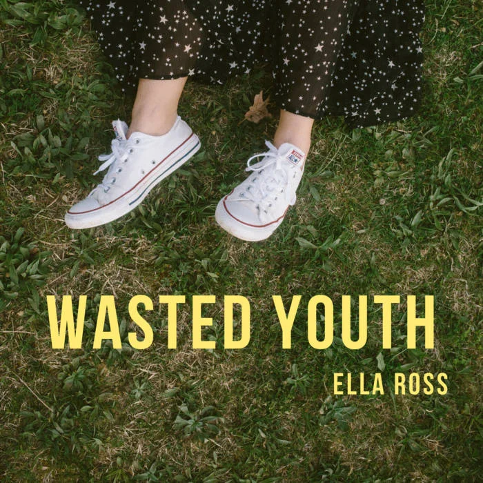 Ella Ross | Wasted Youth
