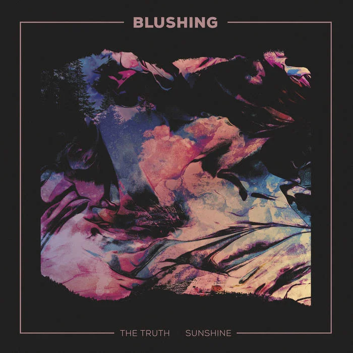 Blushing | The Truth/Sunshine (Single)