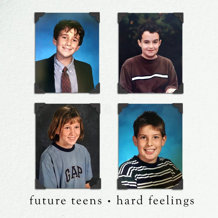 Future Teens | Hard Feelings