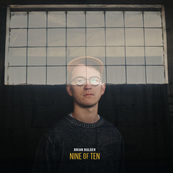 Brian Bulger  | Nine of 10