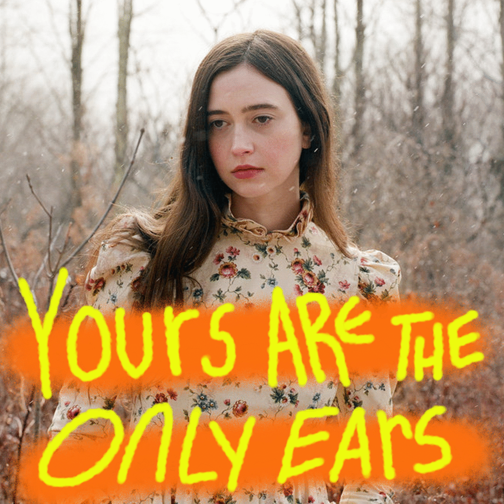 Yours Are the Only Ears