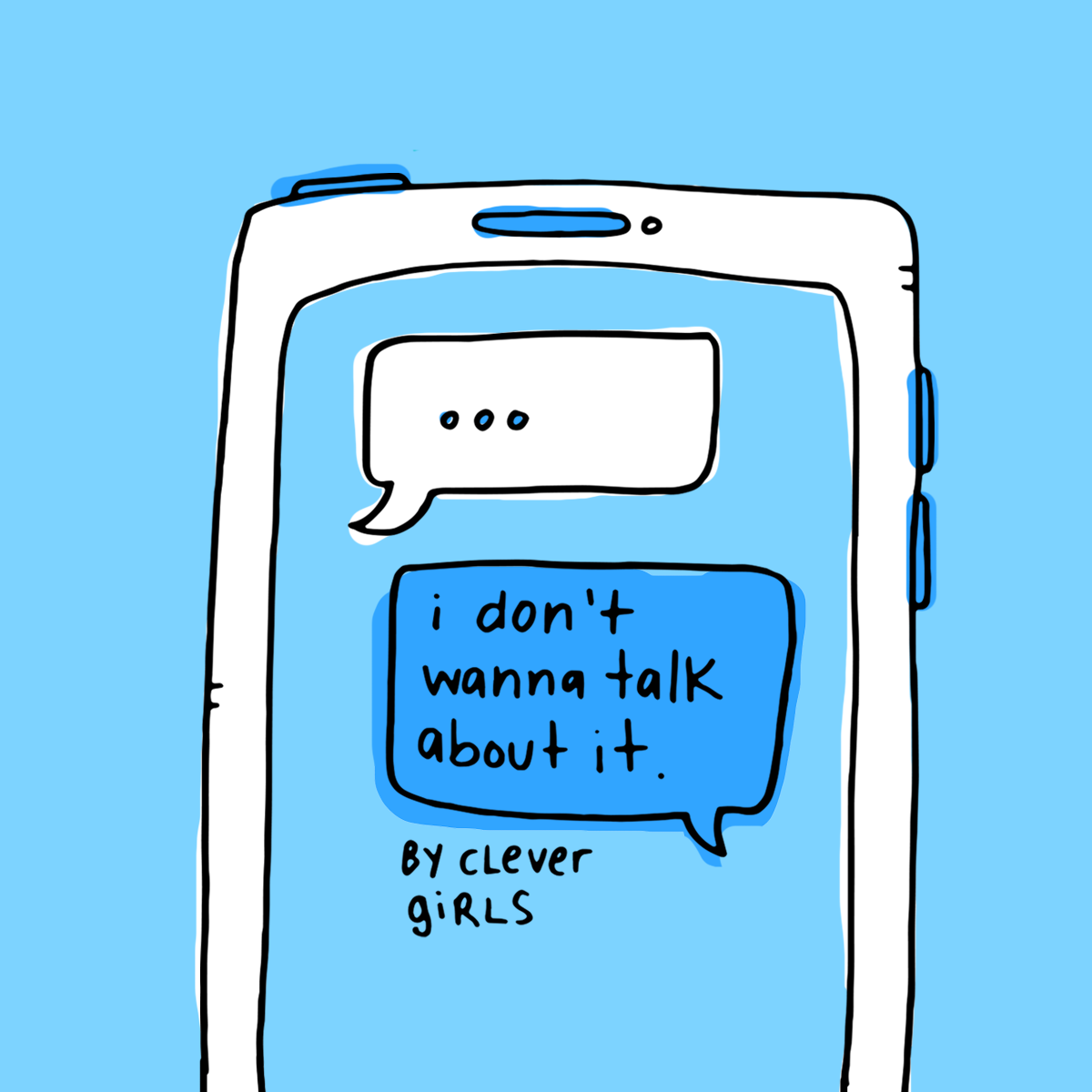 Clever Girls: I Don't Wanna Talk About It