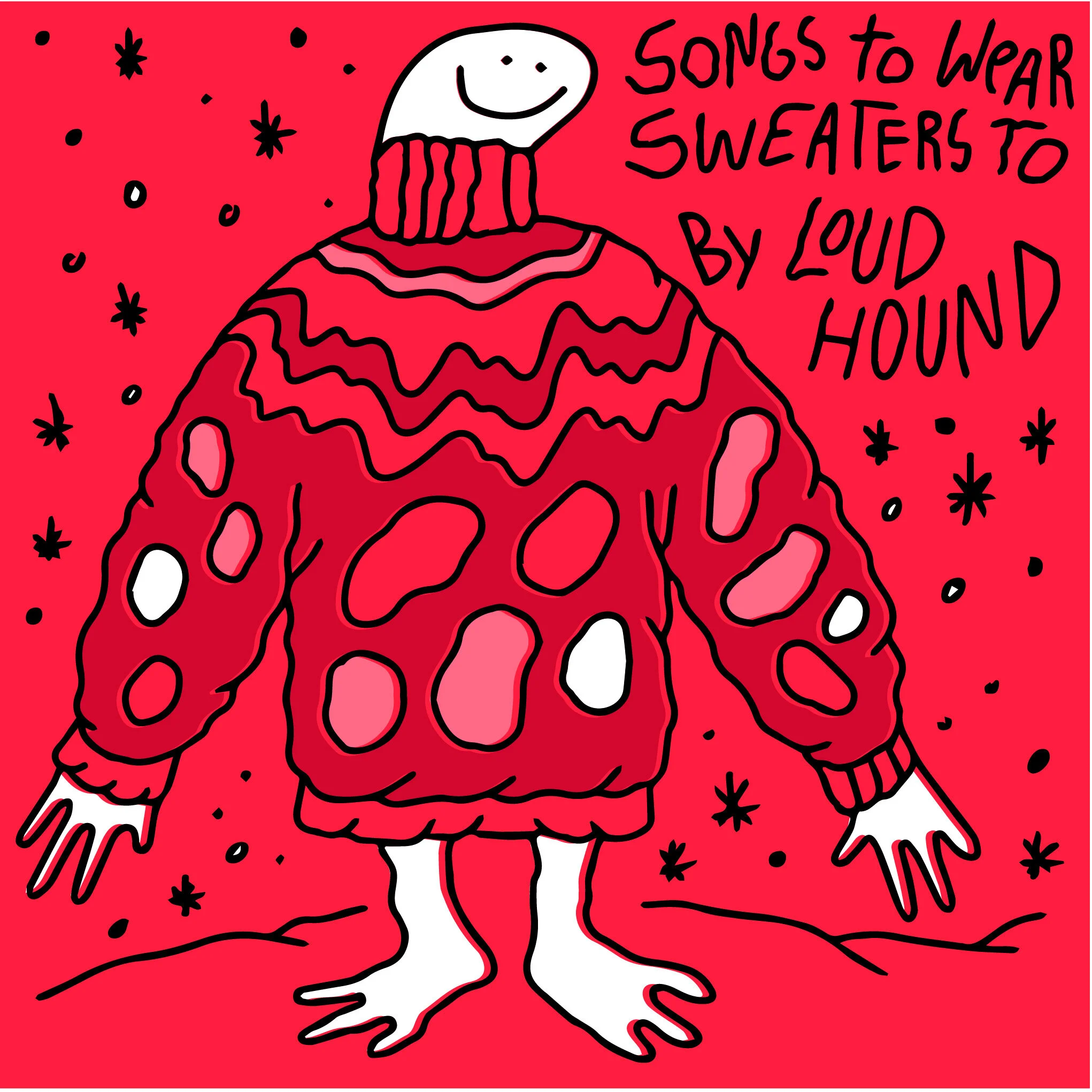 Loud Hound: Songs To Wear Sweaters To