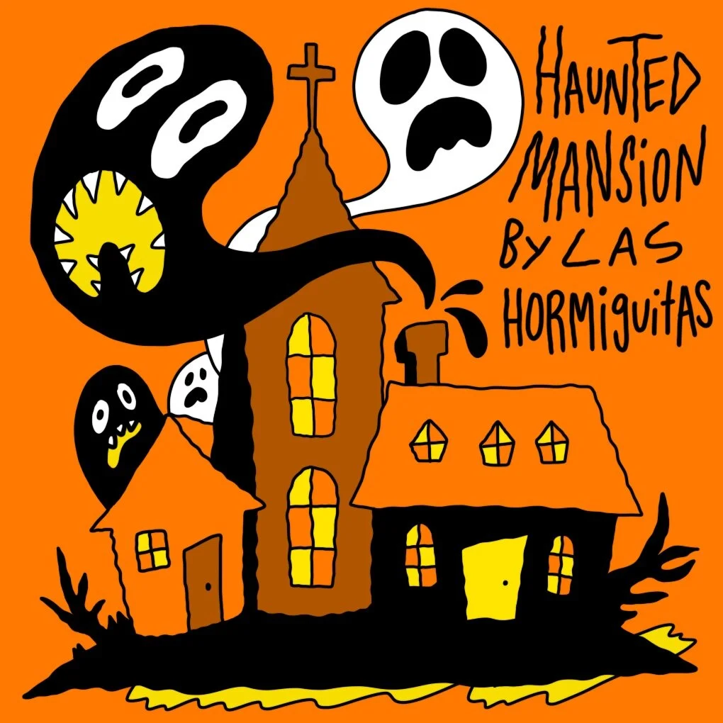 Las Hormiguitas: Haunted Mansion