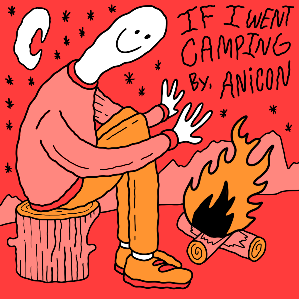 ANICON: If I Went Camping