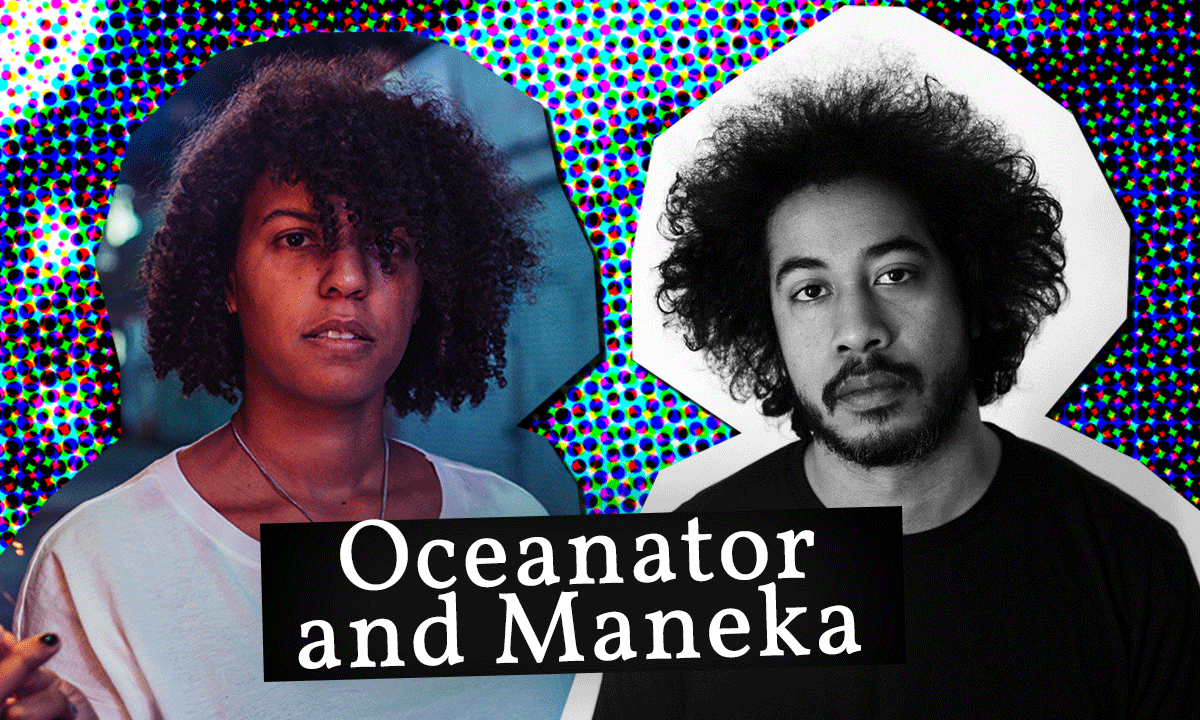 Oceanator &amp; Maneka 
