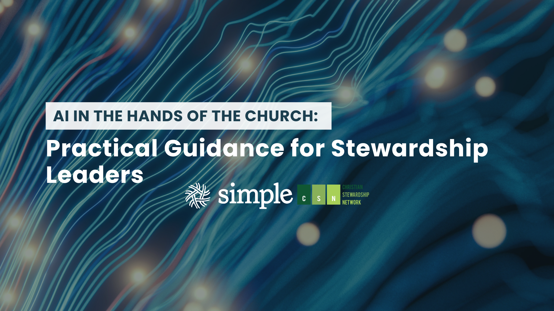AI in the Hands of the Church: Practical Guidance for Stewardship Leaders