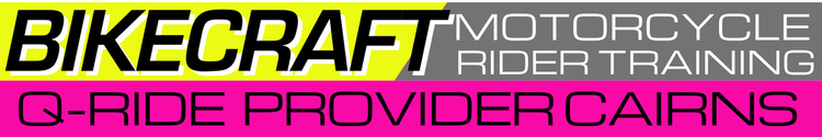 Bikecraft Motorcycle Rider Training, Q-Ride provider Cairns