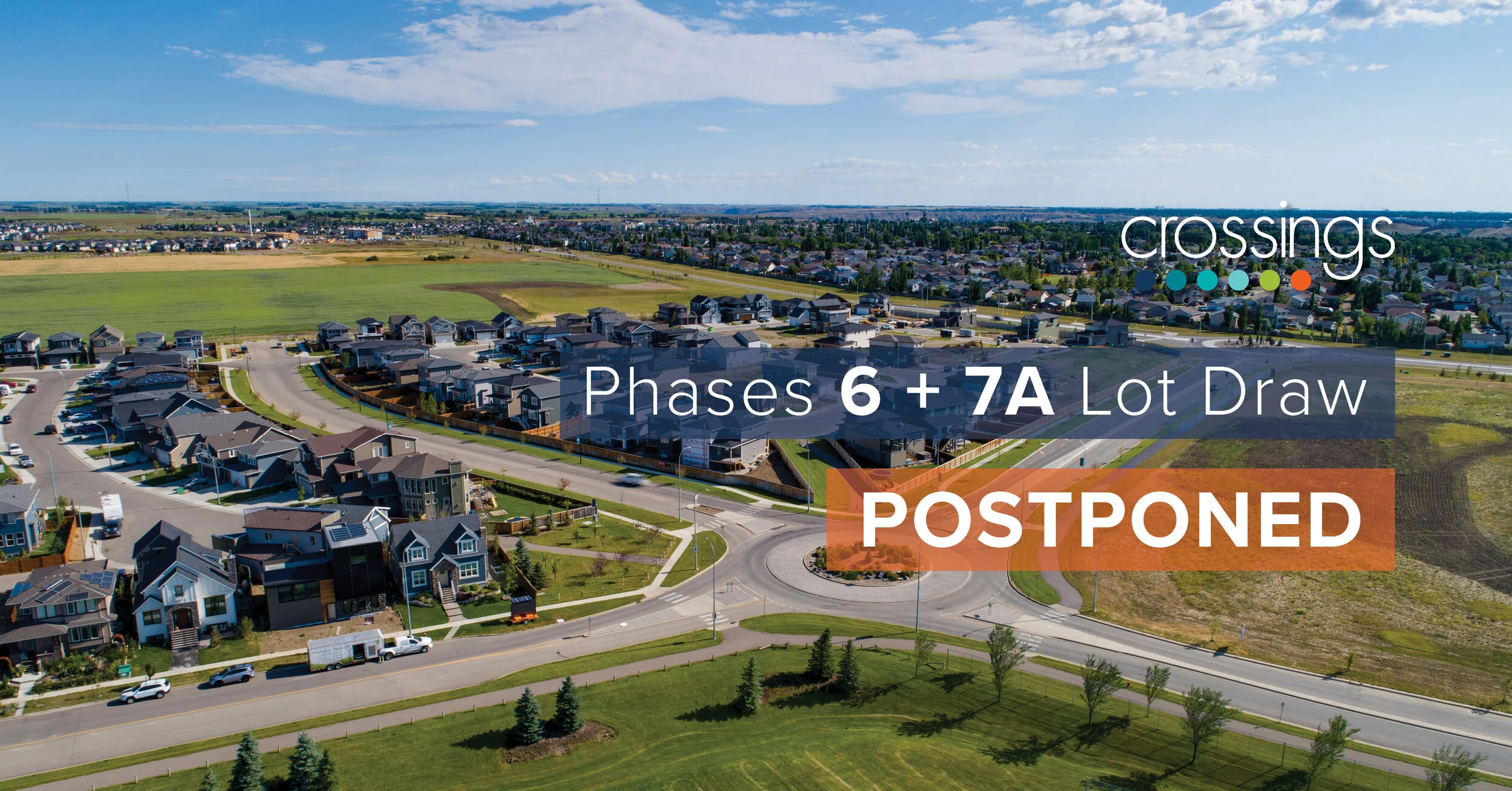 Crossings Phases 6 + 7A Lot Draw Postponed