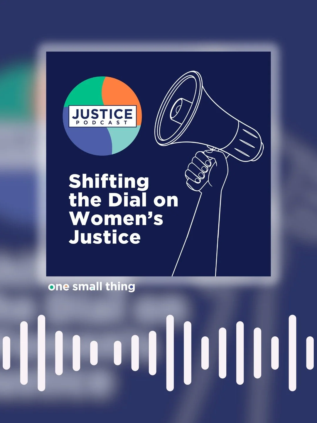 📣Save the date! 

On 15th April, One Small Thing is launching a new #JUSTICE podcast series, Shifting the Dial on Women&rsquo;s Justice. Across the series, we explore how to challenge harmful narratives, shift public attitudes, overcome stigma, and 