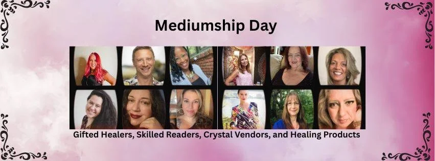 Mediumship Day Featuring...