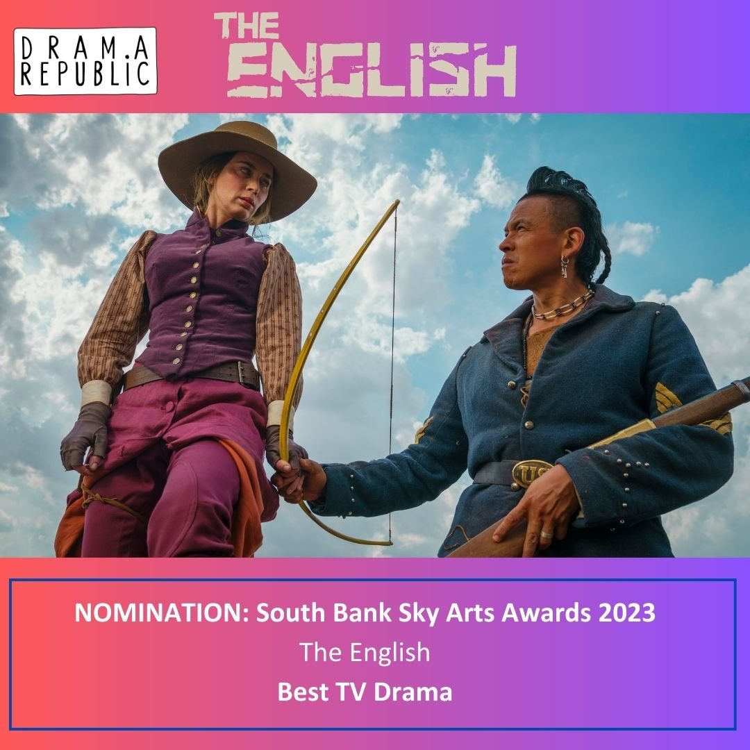 NOMINATION: The English is nominated for Best TV Drama at the South Bank Sky Arts Awards 2023