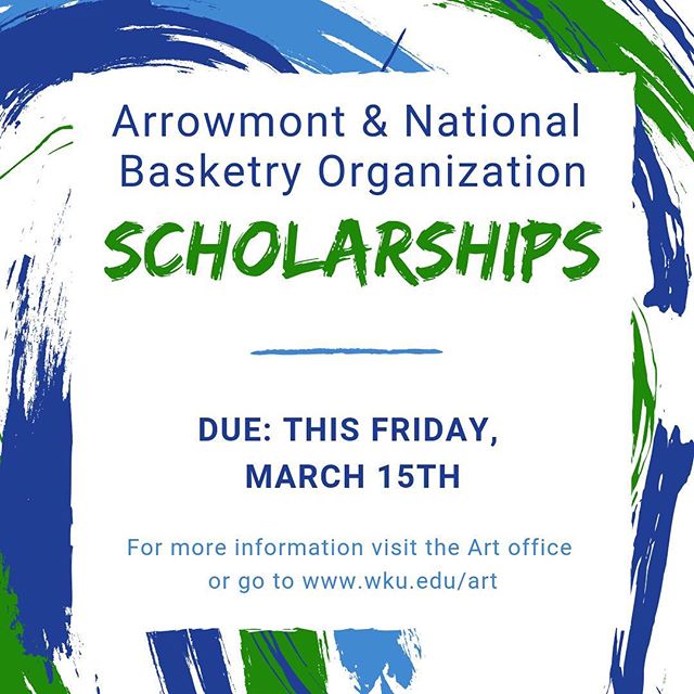 #wkuart juniors and seniors! Apply now for a scholarship for a summer workshop for Arrowmont or the NBO conference @ WKU. @arrowmont_school @nationalbasketryorganization