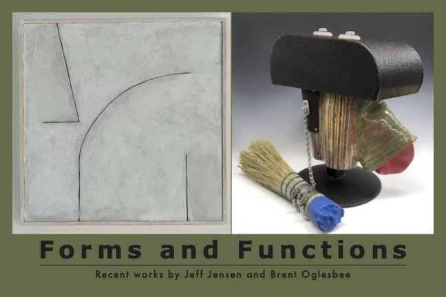 Forms and Functions: Recent works by Jeff Jensen and Brent Oglesbee