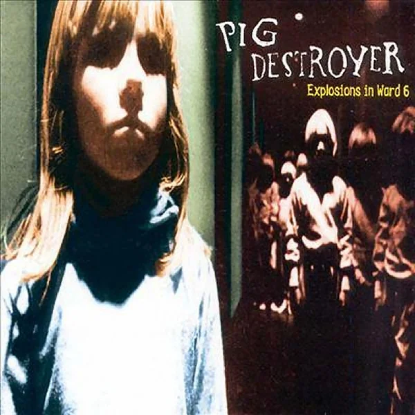 pig-destroyer-explosions-in-ward-6.jpg