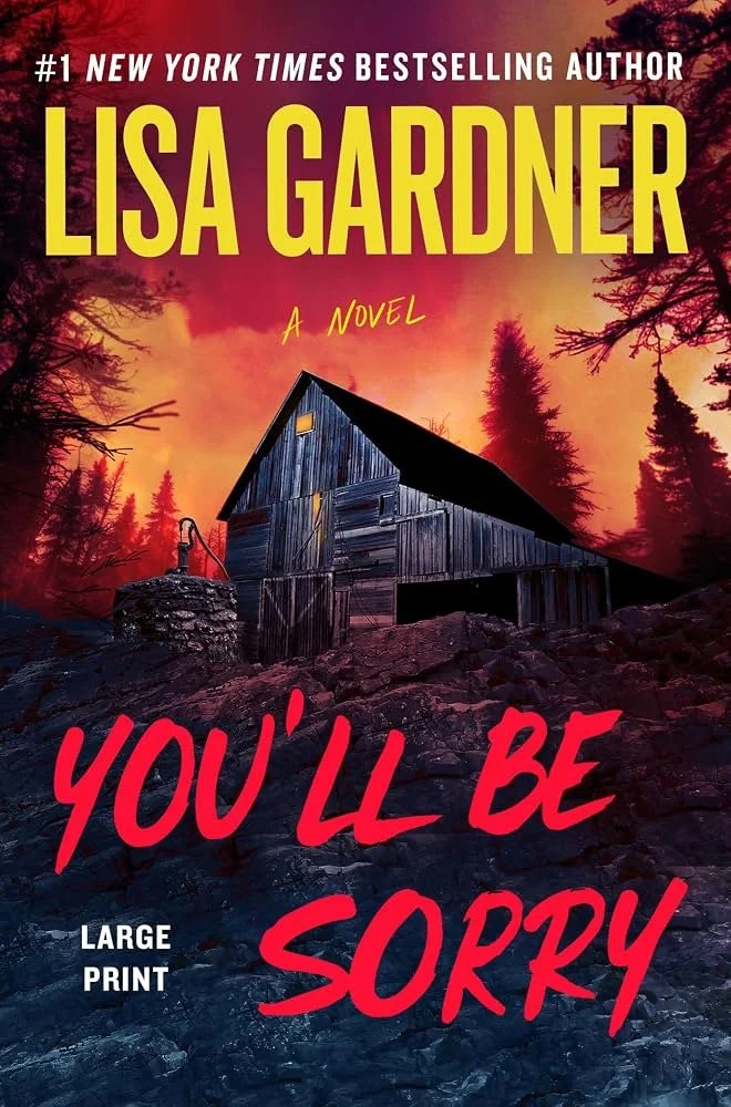 You'll Be Sorry by Lisa Gardner