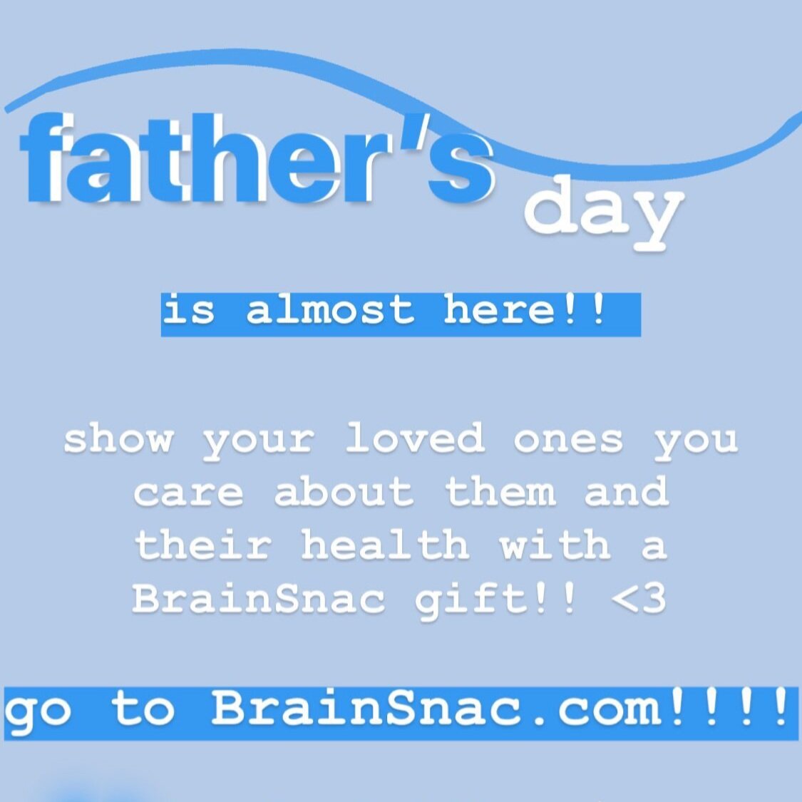 BRAINSNAC NEWSLETTER - Happy Father's Day! Pre-order avaliable! 