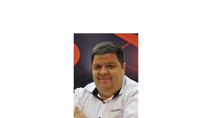 Rafael Teles, diretor de produto da Transdata: “As soluções devem ser concebidas de forma integrada, para otimizar ao máximo os processos de trabalho”