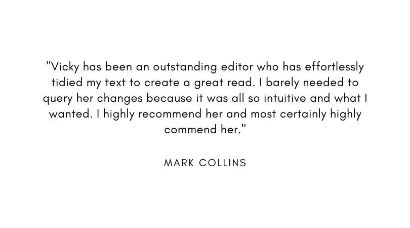 _Vicky was so quick and helpful in giving me genuine feedback on my writing. She gave thorough comments on everything from continuity errors to the reader experience. Her background as a reader, academic, and  (2).jpg