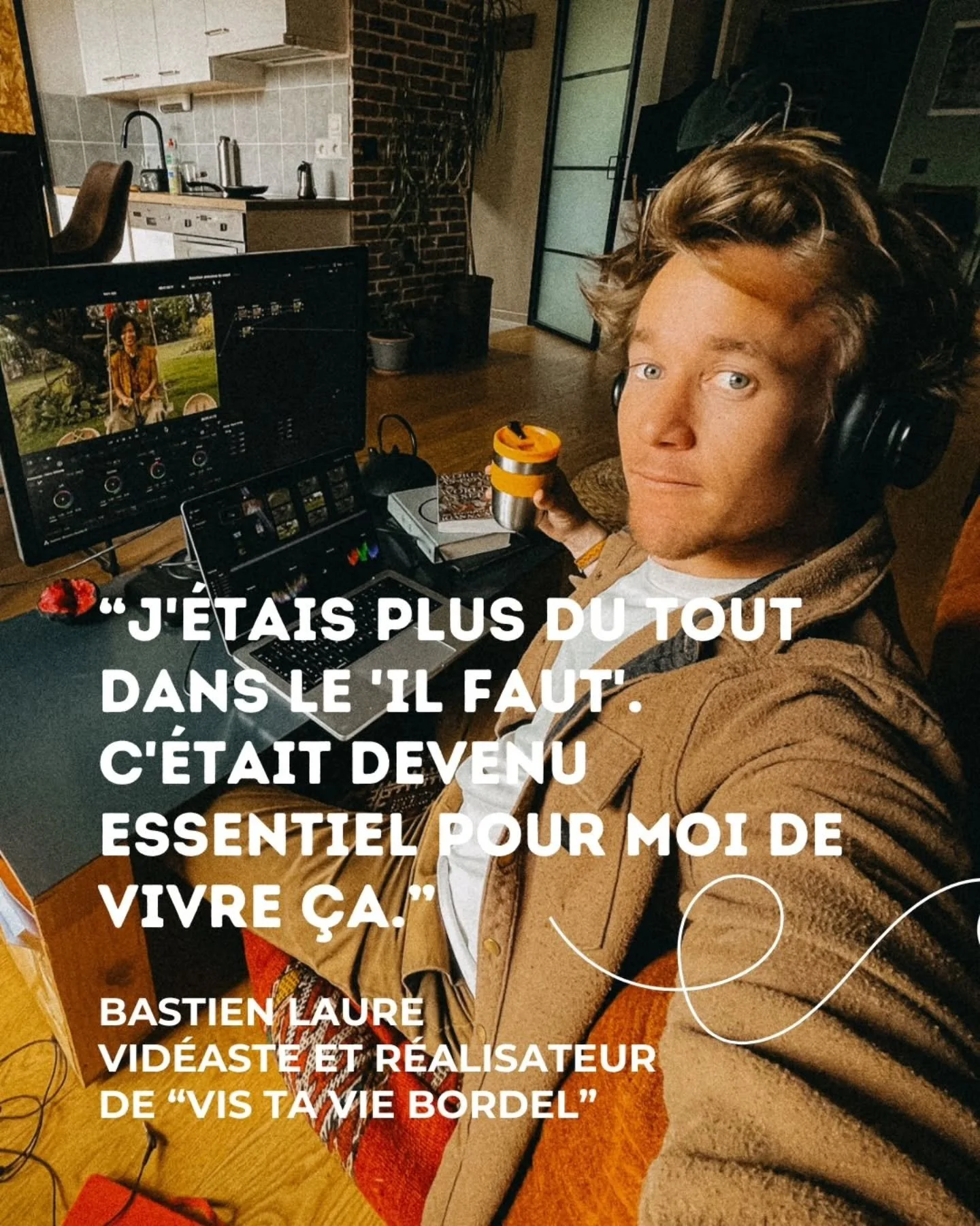 Pendant des ann&eacute;es, il voulait faire ce film. Il y pensait. Il planifiait. Il se disait qu'il fallait.

Et puis quelque chose a chang&eacute;. Pas une d&eacute;cision. Un alignement.

Bastien Laure a r&eacute;alis&eacute; Vis ta vie, bordel sa