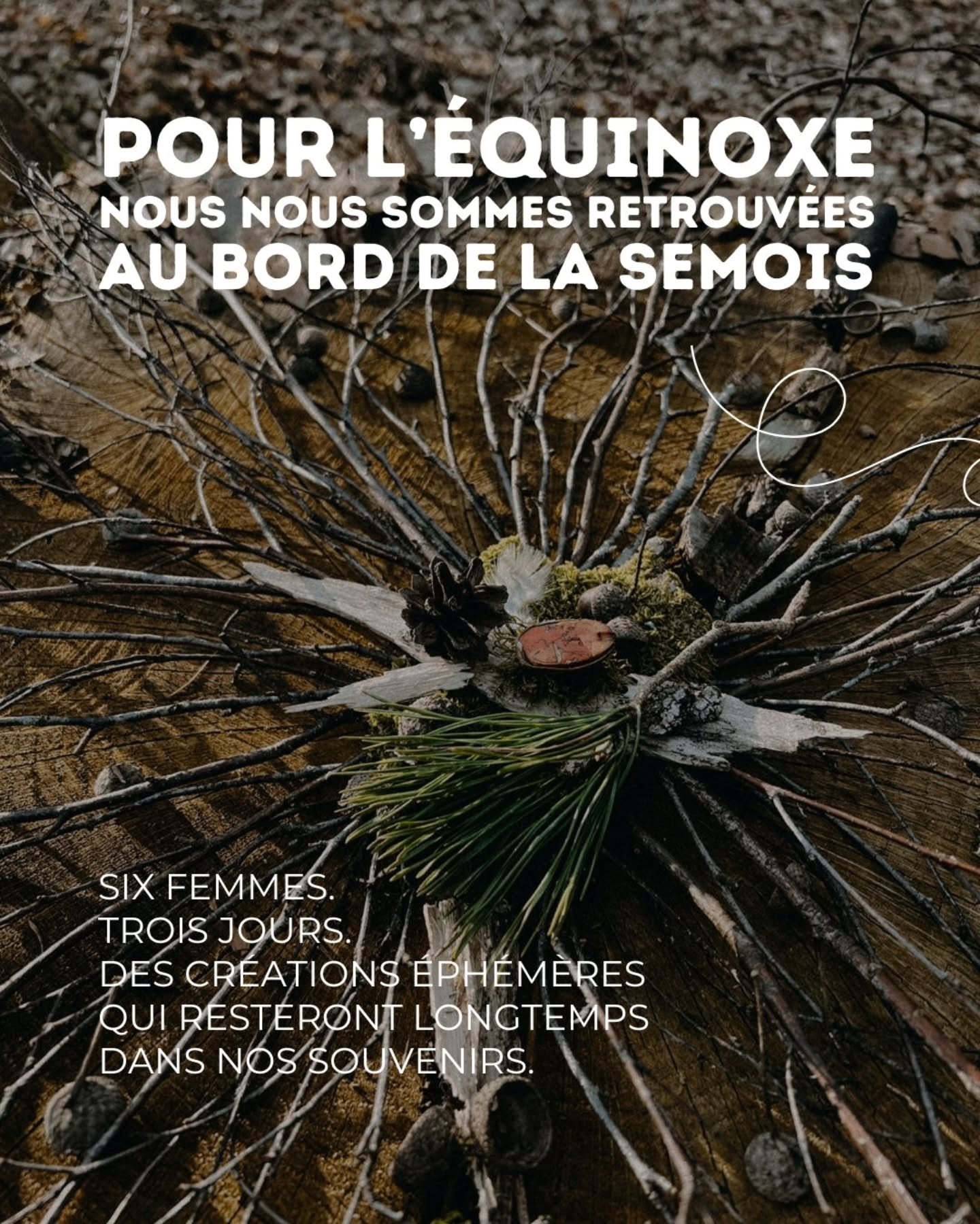 Pour l&rsquo;&eacute;quinoxe de printemps, nous nous sommes retrouv&eacute;es en Gaume pour co-cr&eacute;er avec la nature.

Nous sommes reparties diff&eacute;rentes. 
Avec un sentiment d'appartenance retrouv&eacute;. 
Avec une &eacute;nergie retrouv