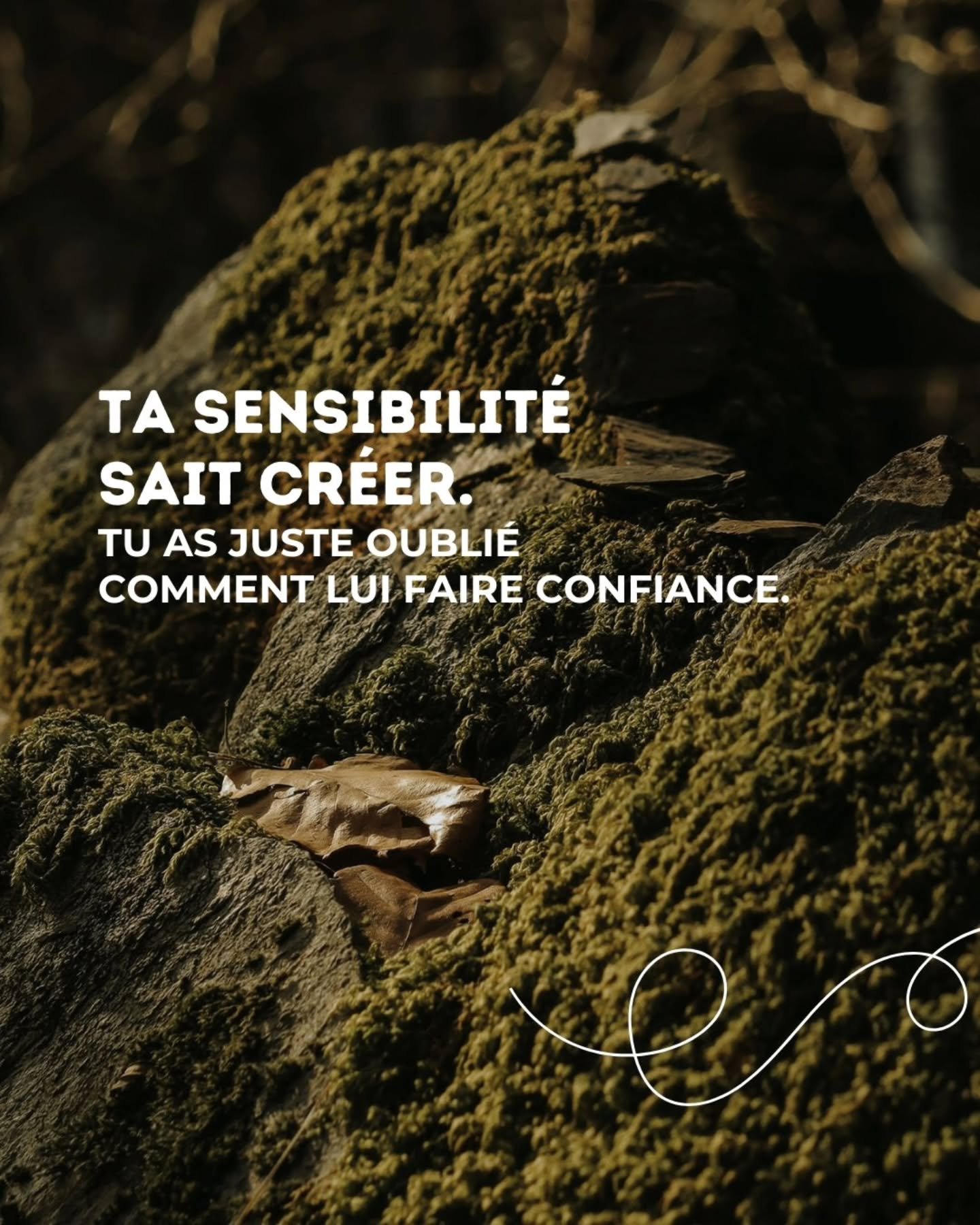 Ta sensibilit&eacute; n'a pas besoin qu'on lui apprenne &agrave; cr&eacute;er. Elle sait d&eacute;j&agrave;.

Et le plus souvent, il suffit juste de s'arr&ecirc;ter et de se mettre &agrave; son &eacute;coute.

Les pratiques cr&eacute;atives que j'exp
