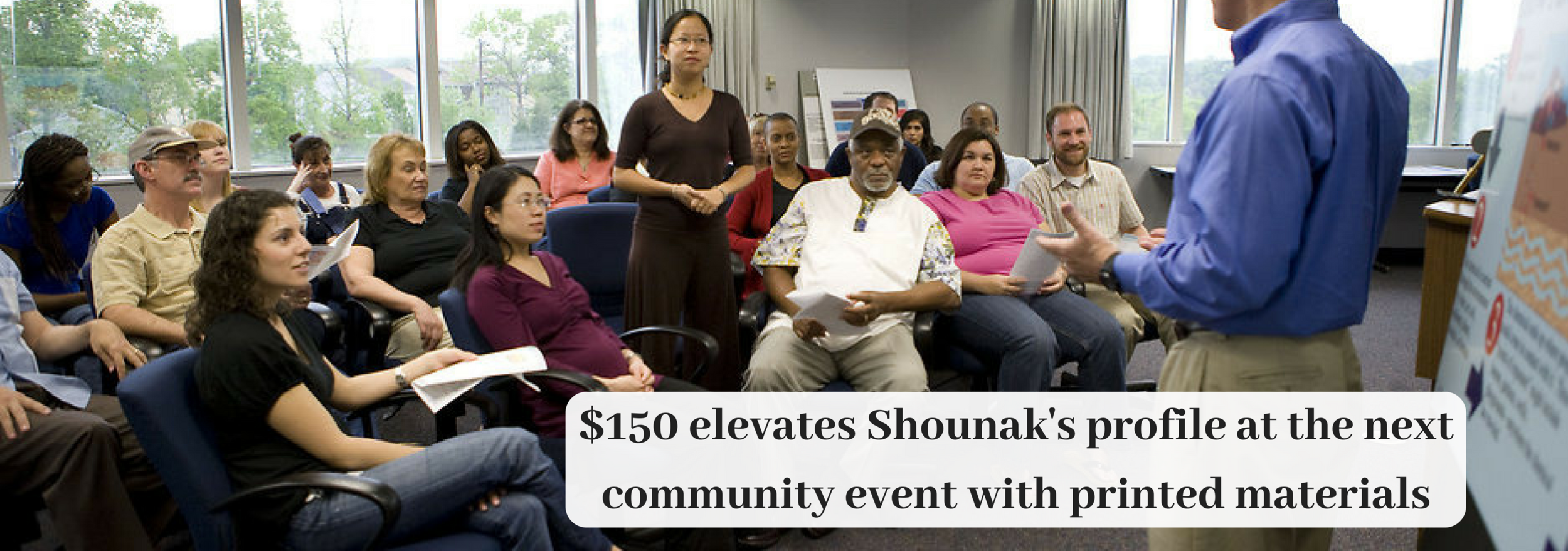$150 elevates Shounak's profile at the next community event with flyers and a campaign presence (1).png