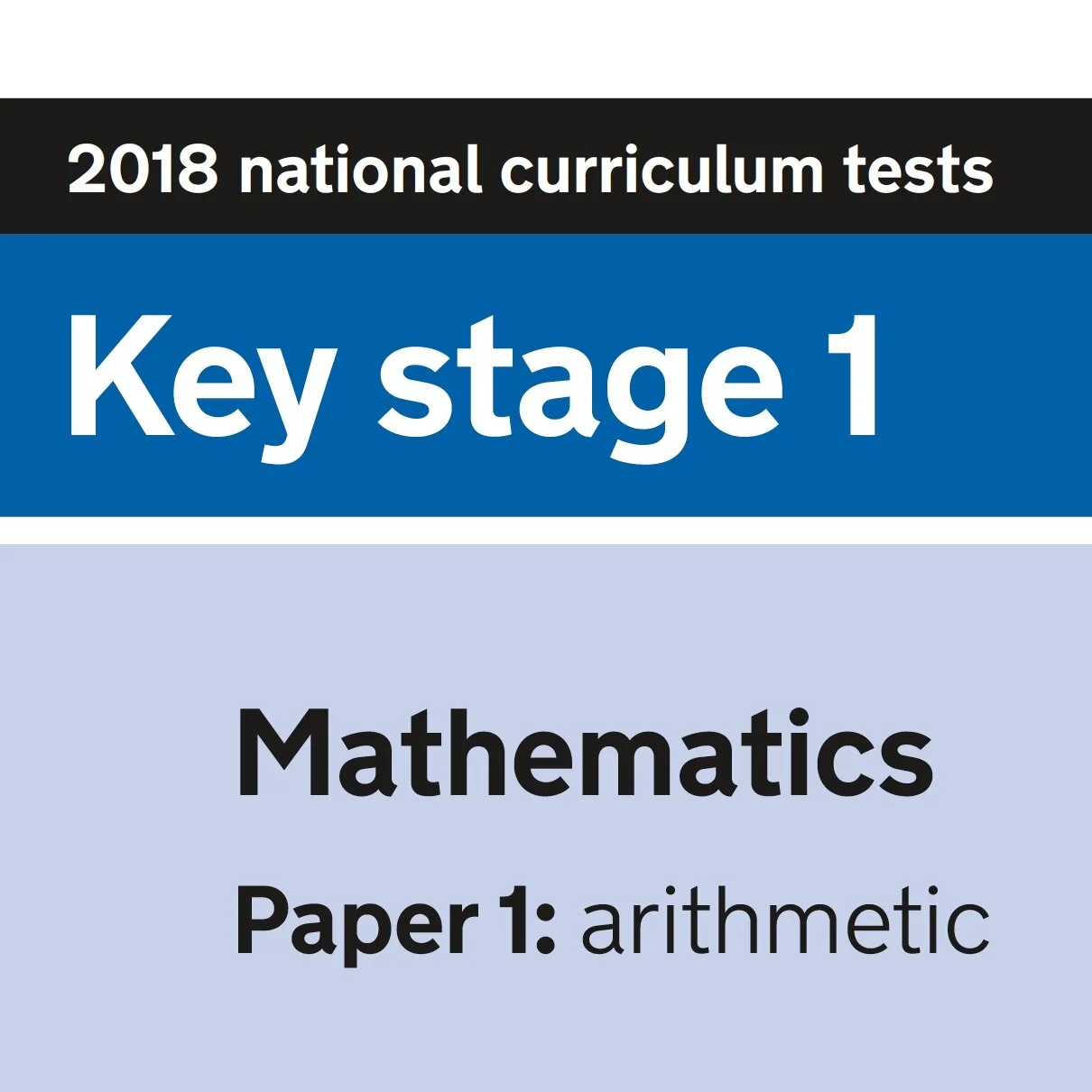 KS1 SATs Mathematics Paper 1 - Arithmetic - 2018