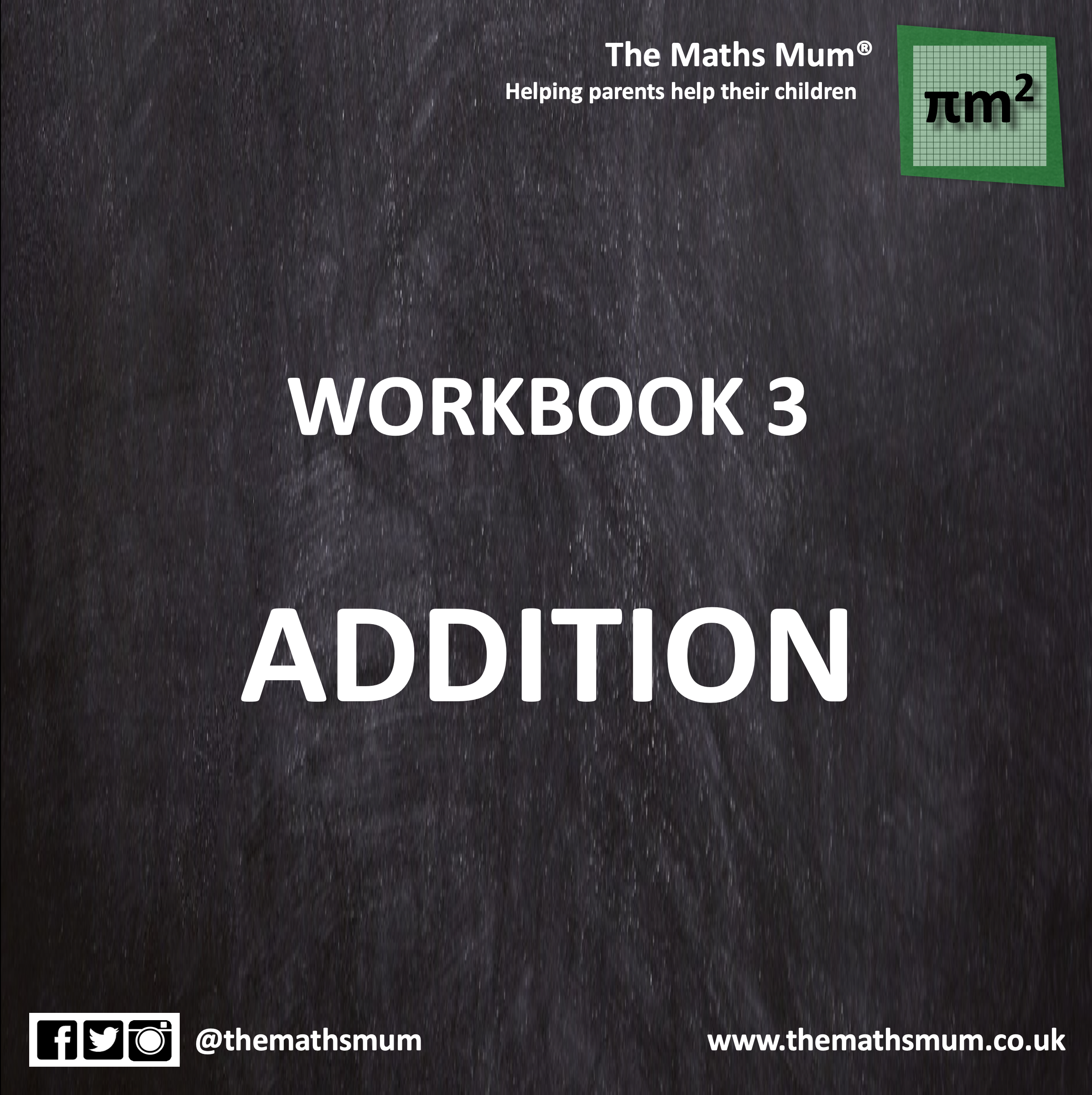 The Maths Mum® - Workbook 3 - ADDITION