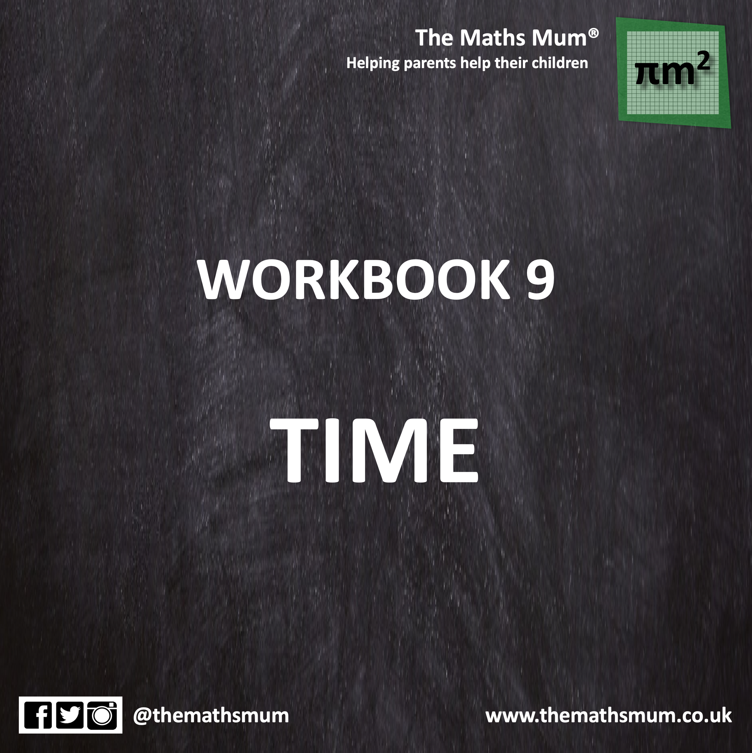 The Maths Mum® - Workbook 9 - TIME
