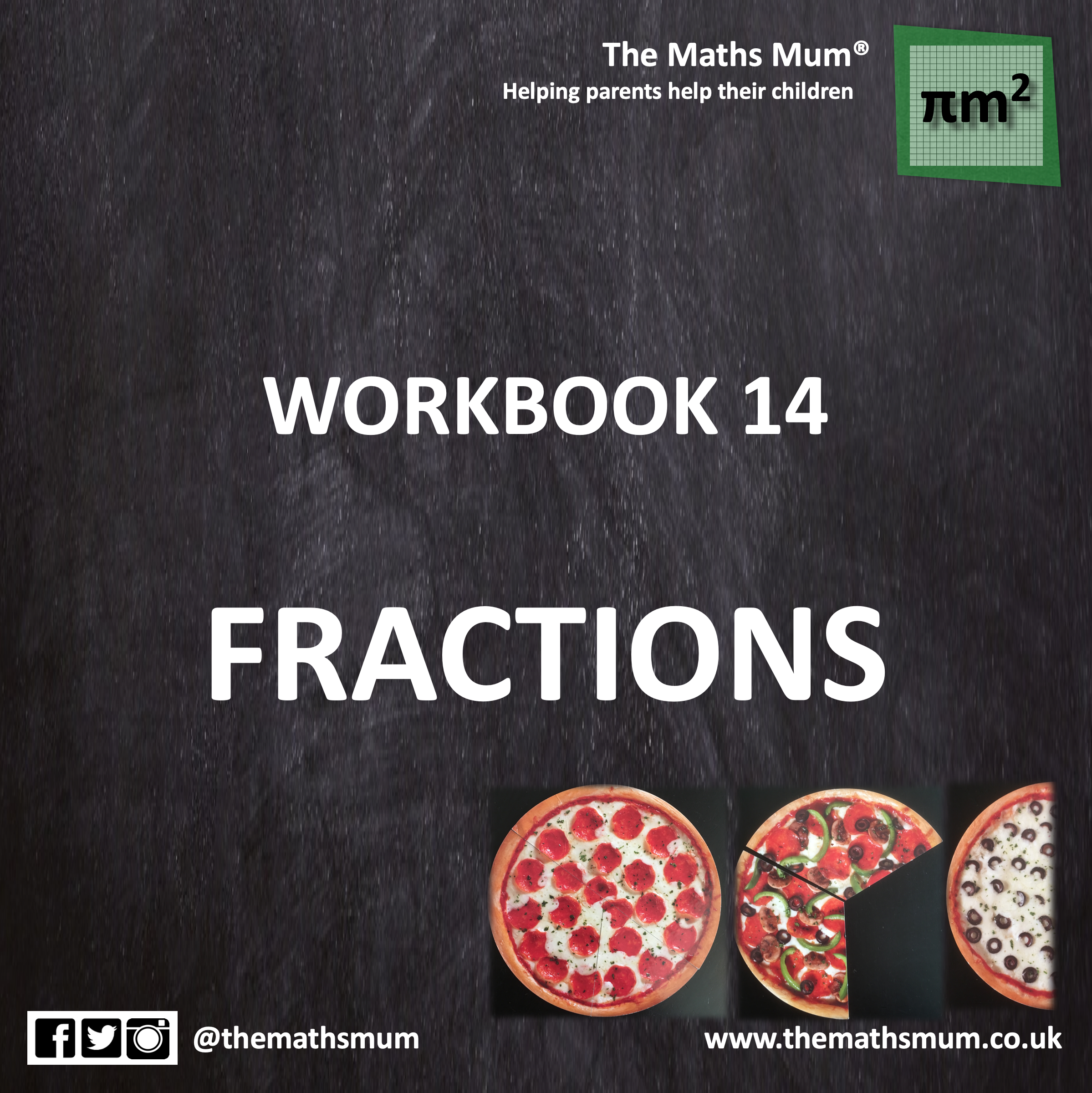 The Maths Mum® - Workbook 14 - FRACTIONS