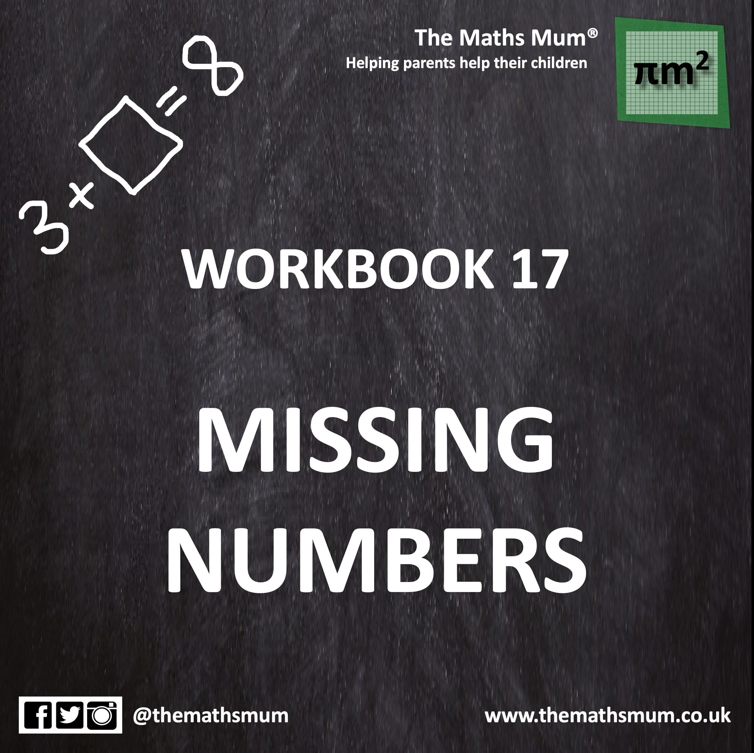 The Maths Mum® - Workbook 17 - MISSING NUMBERS