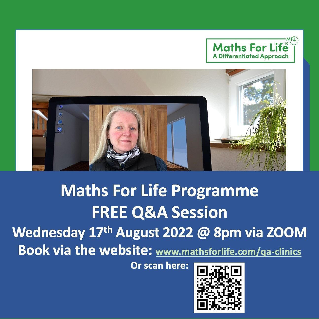 To answer general questions about the Maths For Life programme we host a regular Q&amp;A Session via Zoom.   These are group sessions that are open to parents, teachers, teaching assistants, SENCOs, Maths Lead, SLT, Educational professionals and anyo